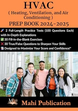 hvac prep book 2024 2025 2 full length practice tests with in depth explanations true/false questions to