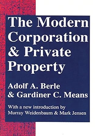 the modern corporation and private property 1st edition adolf a berle b001h9pcco, 978-1351479356