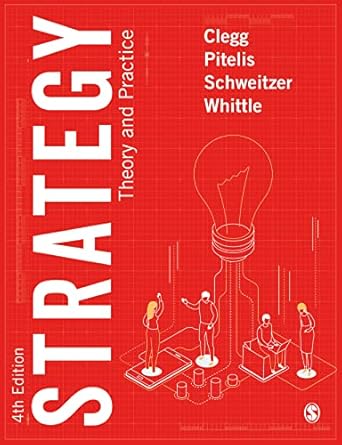 strategy theory and practice 4th edition stewart r clegg ,christos pitelis ,jochen schweitzer ,andrea whittle