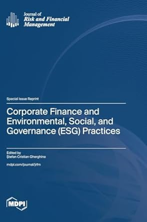 corporate finance and environmental social and governance practices 1st edition stefan cristian gherghina