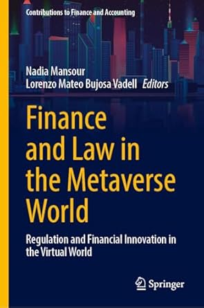 finance and law in the metaverse world regulation and financial innovation in the virtual world 2024th