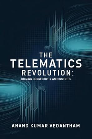 the telematics revolution driving connectivity and insights exploring the intersection of technology and