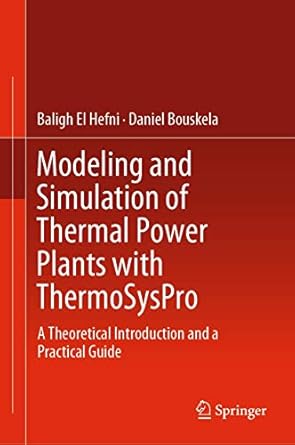 modeling and simulation of thermal power plants with thermosyspro 1st edition hefni 3030051048, 978-3030051044