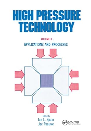 high pressure technology volume ii applications and processes 1st edition ian l spain ,jac paauwe 0824765915,
