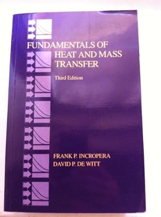 fundamentals of heat and mass transfer 2nd edition incropera f p incropera and d p dewitt ,d p dewitt