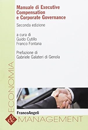 manuale di executive compensation e corporate governance 1st edition various 8891712973, 978-8891712974