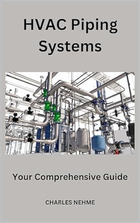 hvac piping systems 1st edition charles nehme b0clkvdswq