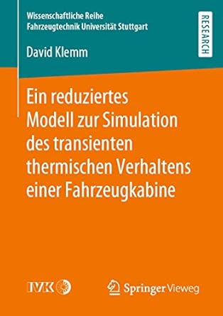 ein reduziertes modell zur simulation des transienten thermischen verhaltens einer fahrzeugkabine 1st edition