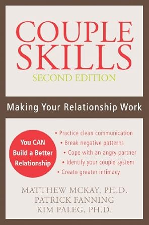 couple skills making your relationship work 2nd edition matthew mckay ,patrick fanning ,kim paleg b00bmgm0po