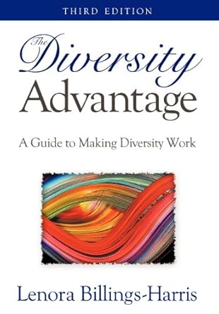 the diversity advantage a guide to making diversity work 3rd edition lenora billings harris 1597551333,