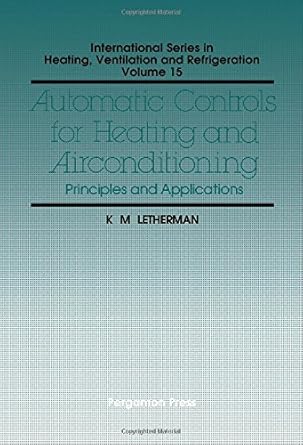 automatic controls for heating and airconditioning 1st edition k m letherman 0080232221, 978-0080232225