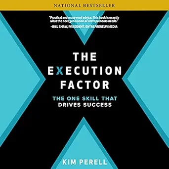 the execution factor the one skill that drives success 1st edition kim perell ,anna crowe ,mcgraw hill ascent