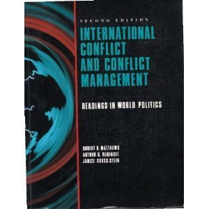 international conflict and conflict management by r o matthews 1st edition b01fj0wa8u