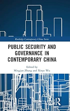 public security and governance in contemporary china 1st edition mingjun zhang ,xinye wu ,fang fang