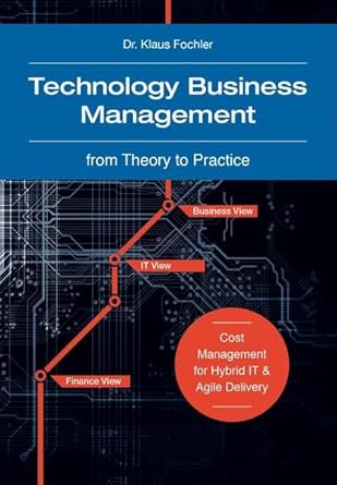 technology business management from theory to practice cost management for hybrid it and agile delivery 1st