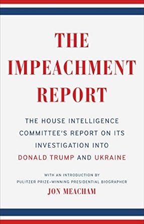 the impeachment report the house intelligence committees report on its investigation into donald trumpand