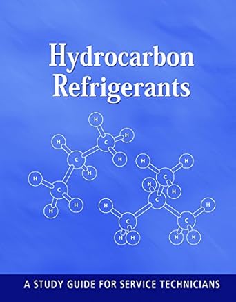 hydrocarbon refrigerants 1st edition refrigeration service engineers society 1616072067, 978-1616072063