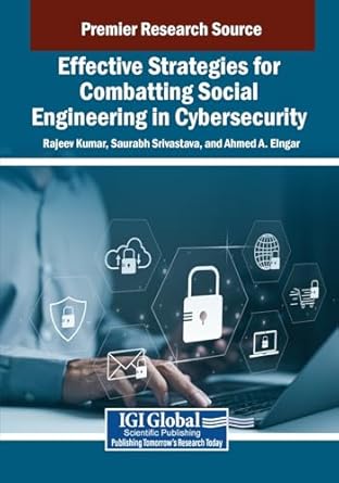 effective strategies for combatting social engineering in cybersecurity 1st edition rajeev kumar ,saurabh