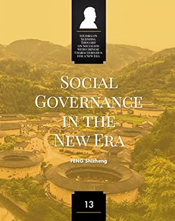 social governance in the new era 1st edition feng shizheng 9814986585, 978-9814986588