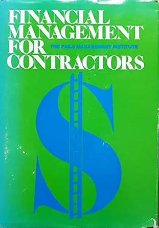 financial management for contractors 1st edition fails management institute 007019887x, 978-0070198876