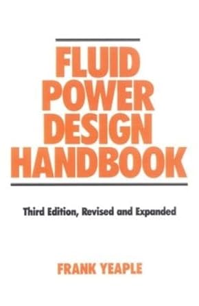 fluid power design handbook revised and expanded 3rd edition frank yeaple 0824795628, 978-0824795627