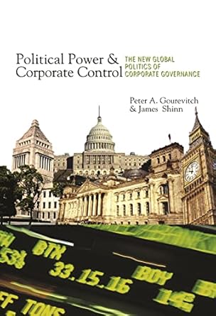 political power and corporate control the new global politics of corporate governance 1st edition peter a