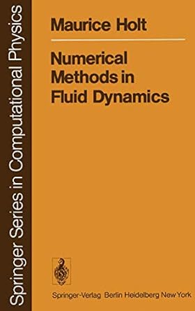 numerical methods in fluid dynamics 1st edition m holt 3642963722, 978-3642963728