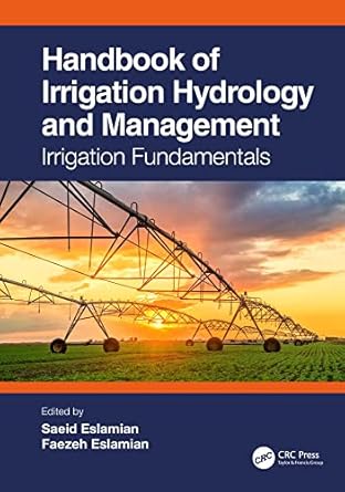 handbook of irrigation hydrology and management irrigation fundamentals 1st edition saeid eslamian ,faezeh