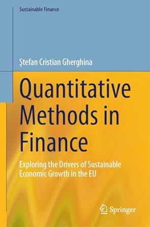 quantitative methods in finance exploring the drivers of sustainable economic growth in the eu 1st edition