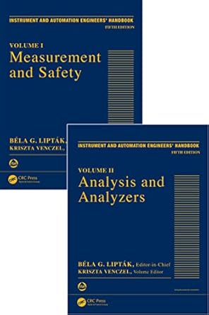 instrument and automation engineers handbook process measurement and analysis   two volume set 5th edition