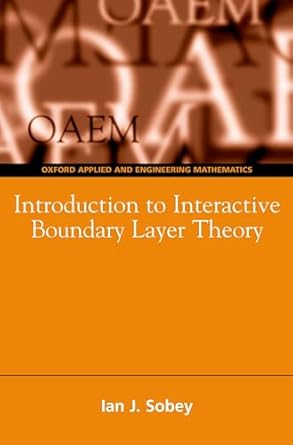 introduction to interactive boundary layer theory 1st edition i j sobey 0198506759, 978-0198506751
