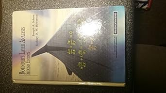 boundary layer analysis 2nd edition joseph a schetz ,rodney d w bowersox 1600868231, 978-1600868238