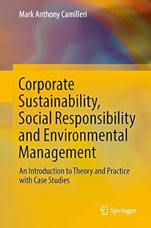 corporate sustainability social responsibility and environmental management 1st edition camilleri 3319468480,