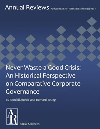 never waste a good crisis an historical perspective on comparative corporate governance 1st edition randall