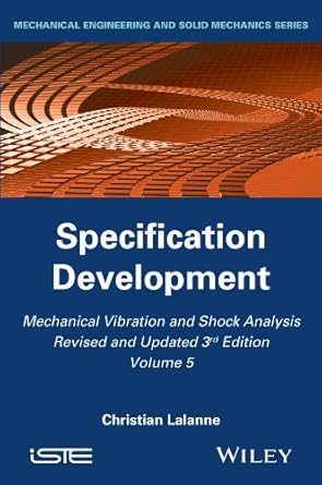 mechanical vibration and shock analysis specification development 1st edition christian lalanne b0034ppy54,