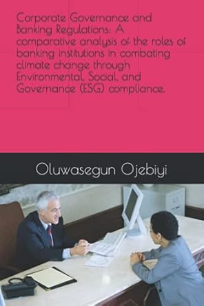 corporate governance and banking regulations a comparative analysis of the roles of banking institutions in