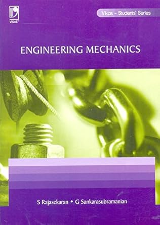 engineering mechanics 1st edition s rajasekaran g sankarasubramanian b01g6zzvvu