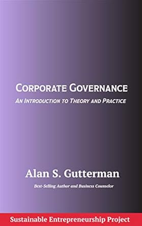 corporate governance an introduction to theory and practice 1st edition alan s gutterman b07qmwzs43