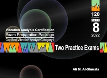 vibration analysis certification exam preparation package certified vibration analyst category i two practice