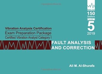 vibration analysis certification exam preparation package certified vibration analyst category i fault