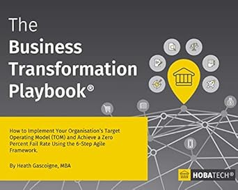 the business transformation playbook how to implement your organisations target operating model and achieve a