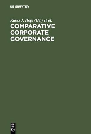 comparative corporate governance essays and materials 1st edition klaus j hopt ,eddy wymeersch 3110157659,