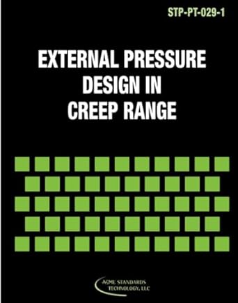 asme stp pt 029 1 2012 external pressure design in creep range 1st edition the american society of mechanical