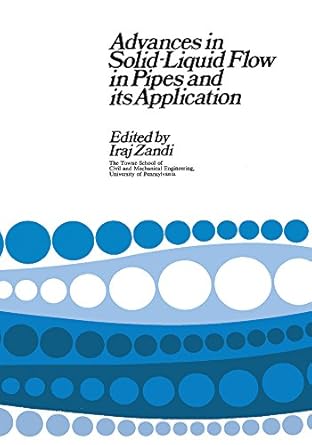 advances in solid liquid flow in pipes and its application 1st edition iraj zandi b01drxlm3a