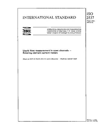 iso 2537 1988 liquid flow measurement in open channels rotating element current meters 1st edition