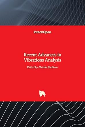 recent advances in vibrations analysis 1st edition natalie baddour 9533076968, 978-9533076966