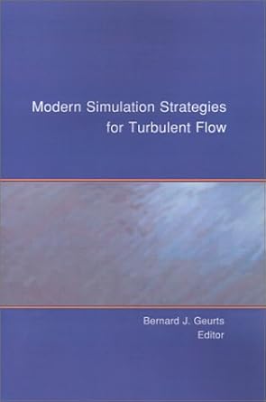 modern simulation strategies for turbulent flow 1st edition bernard j geurts 1930217048, 978-1930217041