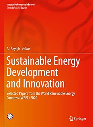 sustainable energy development and innovation selected papers from the world renewable energy congress 2020