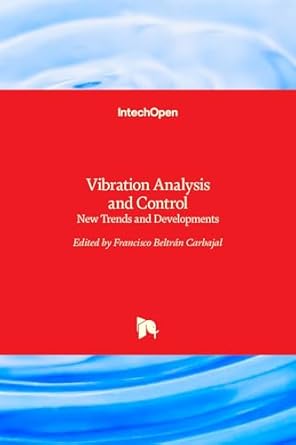 vibration analysis and control new trends and developments 1st edition francisco beltran carbajal 9533074337,