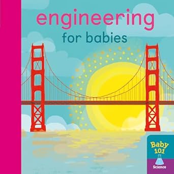 engineering for babies 1st edition jonathan litton ,thomas elliott 1848578865, 978-1848578869